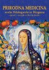 Prirodna medicina Svete Hildegarde iz Bingena