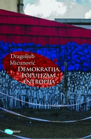 Demokratija, populizam, entropija