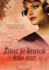 Život je kratak kao san Život je kratak kao san