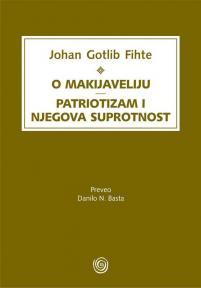 O Makijaveliju / Patriotizam i njegova suprotnost