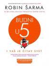 Budni u pet (i vaš je čitav svet) Budni u pet (i vaš je čitav svet)