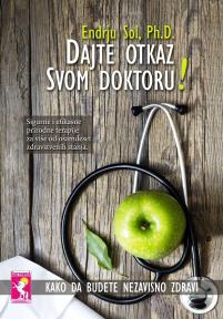 Dajte otkaz svom doktoru!