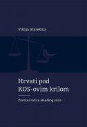 Hrvati pod KOS-ovim krilom - Završni račun Haaškog suda