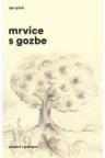 Mrvice s gozbe Mrvice s gozbe