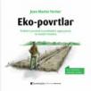 Eko povrtlar - Praktični priručnik za profitabilni uzgoj povrća na manjim imanjima Eko povrtlar - Praktični priručnik za profitabilni uzgoj povrća na manjim imanjima