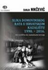 Slika Domovinskog rata u hrvatskom kazalištu 1990-2016. - Od svetišta do nametnute krivn Slika Domovinskog rata u hrvatskom kazalištu 1990-2016. - Od svetišta do nametnute krivn