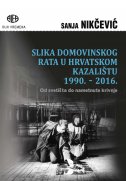 Slika Domovinskog rata u hrvatskom kazalištu 1990-2016. - Od svetišta do nametnute krivn