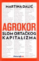 Agrokor - Slom ortačkog kapitalizma