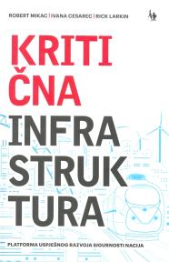 Kritična infrastruktura - Platforma uspješnog razvoja sigurnosti nacija