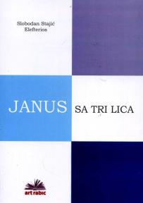 Janus sa tri lica - Levijatansko prokletstvo globalizacije i crne tačke Zapada, I dio