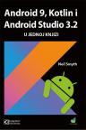 Android 9, Kotlin i Android studio u jednoj knjizi