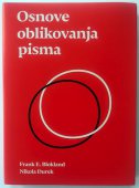 Osnove oblikovanja pisma Osnove oblikovanja pisma