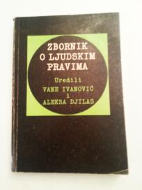 Zbornik o ljudskim pravima uredili Vane Ivanović i Aleksa Đilas 