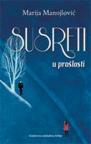 Susreti u prošlosti Susreti u prošlosti