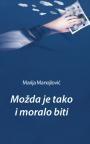 Možda je tako i moralo biti Možda je tako i moralo biti