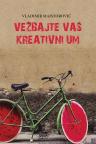 Vežbajte vaš kreativni um Vežbajte vaš kreativni um