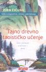 Vežbe za dugovečnost, zdravlje i podmlađivanje: Tajno drevno taoističko učenje