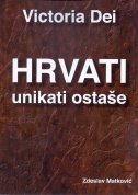 Victoria Dei - Hrvati unikati ostaše