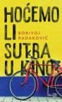 Hoćemo li sutra u kino Hoćemo li sutra u kino