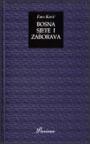 Bosna sjete i zaborava - eseji o zemlji neiscrpnih inspiracija