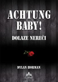 Achtung, Baby! - Dolaze nereči