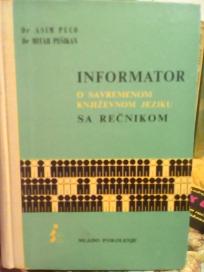 INFORMATOR O SAVREMENOM KNJIZEVNOM JEZIKU SA RECNIKOM