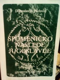 SPOMENICKO NASLEDJE JUGOSLAVIJE