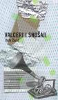 Valceri i snošaji Valceri i snošaji