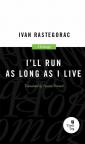 I’ll Run as Long as I Live