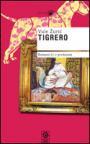 Tigrero. Roman(i) s protezom Tigrero. Roman(i) s protezom