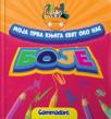 Moja prva knjiga - Svet oko nas - Boje Moja prva knjiga - Svet oko nas - Boje