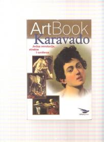 Karavađo jedna revolucija strašna i uzvišena Art Book 