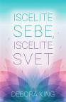 Iscelite sebe, iscelite svet