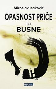 Opasnost priče ili Busne Opasnost priče ili Busne