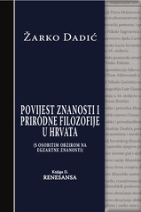 Povijest znanosti i prirodne filozofije u Hrvata - Knjiga II - Renesansa