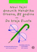 Novi tajni dnevnik Hendrika Groena, 85 godina - Do kraja života