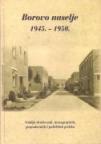 Borovo naselje 1945.-1950. Borovo naselje 1945.-1950.