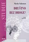 Društvo bez droge? - Hrvatska nacionalna strategija