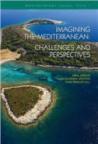 Imaginig the Mediterranean : Challenges and perspectives
