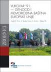 Vukovar ’91. - Genocid i memoricidna baština Europske Unije