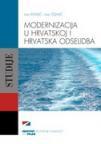 Modernizacija u Hrvatskoj i hrvatska odselidba Modernizacija u Hrvatskoj i hrvatska odselidba