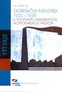 Zagrebačka industrija 1935.-1939. u kontekstu međuratnog gospodarskog razvoja