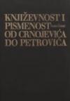 Književnost i pismenost od Crnojevića do Petrovića 1