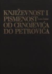 Književnost i pismenost od Crnojevića do Petrovića 2