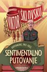 Sentimentalno putovanje - Uspomene, 1917. - 1922.