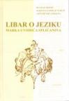 Libar o jeziku Marka Uvodića Splićanina Libar o jeziku Marka Uvodića Splićanina