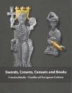 Swords, crowns, censers and books Swords, crowns, censers and books