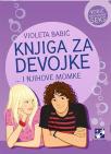 Knjiga za devojke i njihove momke - vodič kroz siguran seks (latinica)