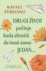 Drugi život počinje kada shvatiš da imaš samo jedan... Drugi život počinje kada shvatiš da imaš samo jedan...