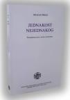 Jednakost nejednakog. Fenomenologija i rane avangarde Jednakost nejednakog. Fenomenologija i rane avangarde